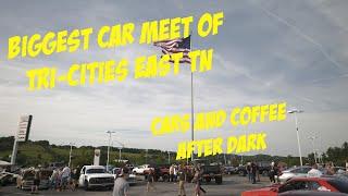 Vlog  Cars and Coffee After Dark  Tri-Cities of East TN