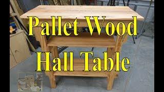 Hall Table Made From Upcycled Pallets