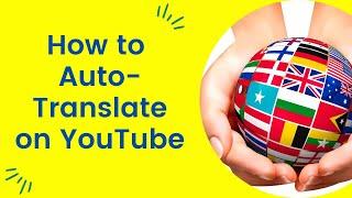 How to Auto-Translate on YouTube