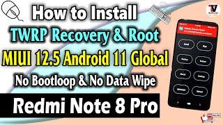 Redmi Note 8 Pro  Install TWRP Recovery and Root MIUI 12.5 Android 11  Anti Brick Method 