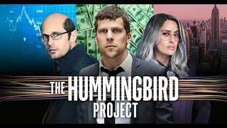 The Hummingbird Project 2019 Salma Hayek Alexander Skarsgård & Jesse Eisenberg