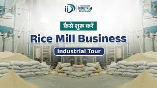 Rice Mill Processing Business  Rice Milling Factory  Business Idea 