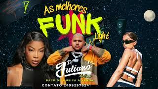   AS MELHORES FUNK LIGHT    SEM VINHETA E SEM PALAVRÃO  