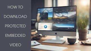 How to download protected  еmbedded video including Vimeo m3u8