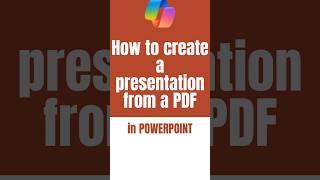 How to create a presentation from a PDF using Copilot in PowerPoint