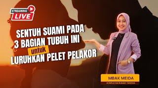 Sentuh Suami pada 3 Bagian Tubuh Ini untuk Luruhkan Pelet Pelakor #mbakmeida