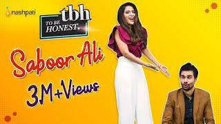 Saboor Aly  To Be Honest  Full Show  Nashpati Prime