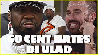 50 Cent Wants To Put VladTV OUT OF BUSINESS