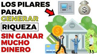 LAS REGLAS PARA GENERAR RIQUEZA sin ganar mucho dinero  ️