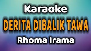 DERITA DIBALIK TAWA Karaoke Rhoma Irama