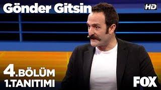 Gönder Gitsin 4. Bölüm 1. Tanıtımı