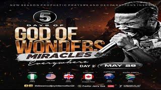 5 DAYS OF GOD OF WONDERS - MIRACLES EVERYWHERE - DAY 2  NSPPD  28TH MAY 2024