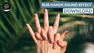 Rub Hands Sound Effect