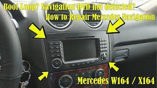 Mercedes W164 and X164 Navigation Removal and Repair Restart Loop  Navigation DVD not Detected