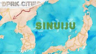 Sinuiju  North Koreas Border City  DPRK Cities