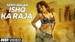 Ishq Ka Raja   Addy Nagar Official Video  Hamsar Hayat   New Hindi Songs 2019