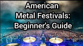 American Metal Festivals Beginners Guide