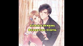 Chapter 62 - Istriku Senang Berakting Centil Bahasa Indonesia