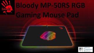 Bloody MP-50RS RGB Gaming Mouse Pad - Unboxing & Review  RGB Gaming Mouse Pad  A4tech bloody