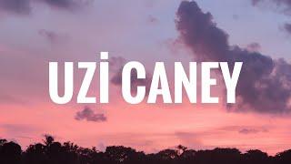 Uzi - Caney SözleriLyrics Şarkı Sözleri