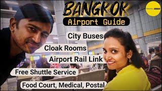 Bangkok Airport Travel Guide 2024  Suvarnabhumi Airport Free Shuttle Cab Metro Cloak Room Food