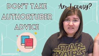 The Downside of AuthorTube Part 1 Why You Shouldnt Take Advice from AuthorTubers  AuthorTube