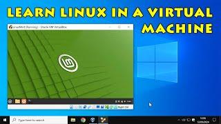 Running Linux in Windows Learn Linux in a Virtual Machine