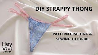 Thong sewing tutorial how to sew lingerie free pattern drafting and sewing tutorial