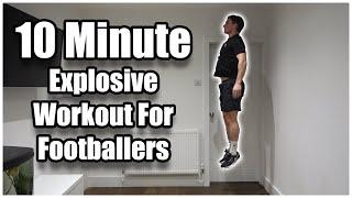 10 Minute Explosive Workout  Explosive Speed & Power Training For Football Players