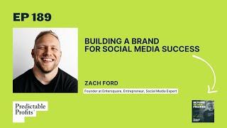 Building a Brand for Social Media Success feat. Zach Ford