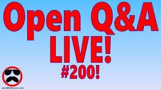 Live Q&A #200 – Open Q&A