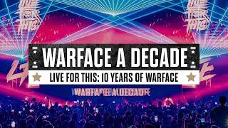 Live For This 10 years of Warface  Warface A Decade