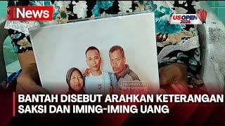 Orangtua Terpidana Bantah Disebut Arahkan Keterangan Saksi dan Iming-iming Uang - iNews Prime 2106