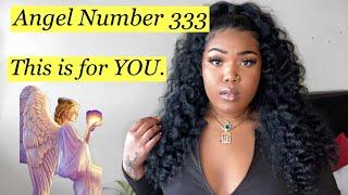 Angel Number 333 & It’s Urgent Message for You