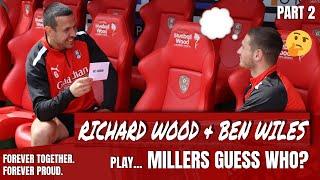 He said WHAT about Wes Harding?   Richard Wood and Ben Wiles play MILLERS GUESS WHO?  Part 2