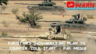 Pakistan’s Non-Nuclear Plan to Counter ‘Cold Start’  Pak Media