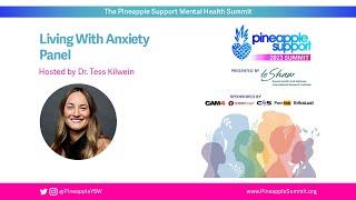 Living With Anxiety panel led by Dr. Tess Kilwein  Pineapple Summit 2023