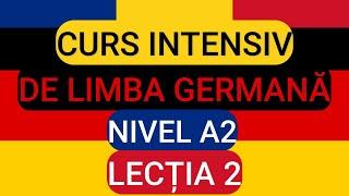 LECTIA 2 Curs Intensiv A2 GermanaPentruIncepatori