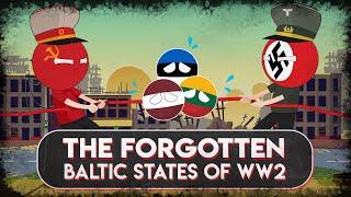 The Baltics Explained - Why You Really Didnt Want to be a Citizen of a Baltic State in WW2