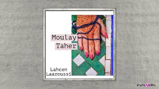 Lahcen Laaroussi - moulay taher  مولاي الطاهر