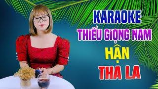 Karaoke Song Ca  HẬN THA LA - Thiếu Giọng Nam  Song Ca Với Lê Liễu