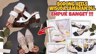 SHOPEE HAUL SANDAL HEELS SUPER EMPUK UNTUK WISUDALAMARANKONDANGAN DLL 