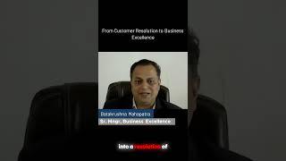 From Customer Resolution to Business Excellence 1