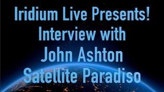 IRIDIUM VLOG Episode 001 John Ashton interview