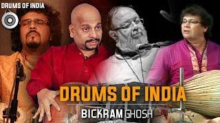 Drums of India  Bickram Ghosh  Anoor Ananthakrishna  V. Suresh  Gopal Burman  Abhishek Mallick