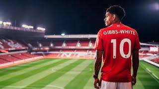 Morgan Gibbs-White 2024 • Crazy Skills & Goals  Nottm Forest  HD