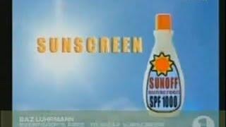 Baz Luhrmann - Everybodys Free To Wear Sunscreen