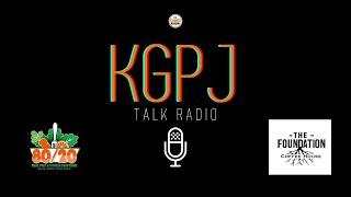 KGPJ Talk Radio x The Foundation First Look Eat Good Edition