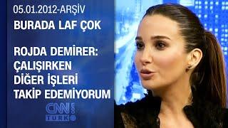 Rojda Demirer Benim için resim yapmak sınırlarımı zorlamak - Burada Laf Çok - 05.01.2012