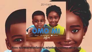 Zeynab - OMO MI Audio Officiel